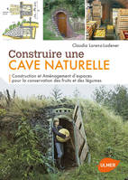 Construire une cave, conserver naturellement les fruits et légumes