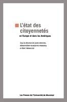 L'état des citoyennetés, en Europe et dans les Amériques