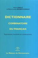 Dictionnaire combinatoire du français, expressions, locutions et constructions