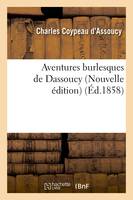 Aventures burlesques de Dassoucy (Nouvelle édition) (Éd.1858)