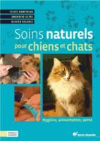 Soins naturels pour chiens et chats, Hygiène, alimentation, santé