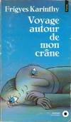 Voyage autour de mon crâne, roman