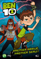 2, Ben 10 classic - tome 2 Premier arrivé, premier servi !