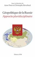 Géopolitique de la Russie, Approche pluridisciplinaire