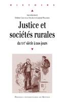 Justice et sociétés rurales, du XVIe siècle à nos jours – Approches pluridisciplinaires