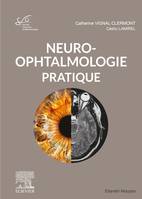 Neuro-ophtalmologie pratique, Rapport SFO 2020