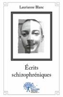 Écrits schizophréniques