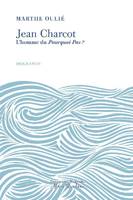 Jean Charcot, L'homme du 