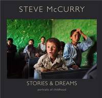 Steve McCurry Stories & Dreams /anglais