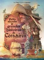 Petits secrets et grandes histoires de Corsaires