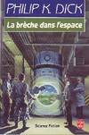 La Brèche dans l'Espace, roman