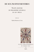 De sex inconvenientibus, Traité anonyme de philosophie naturelle du XIVe siècle