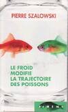 Le froid modifie la trajectoire des poissons