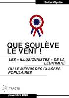 Que soulève le vent !, Les « illusionnistes » de la légitimité ou le mépris des classes populaires