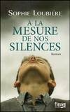 A la mesure de nos silences