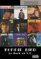 Ronnie Bird, Le rock en vf