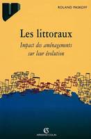 Les littoraux, impact des aménagements sur leur évolution