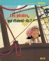 Les pirates, qui étaient-ils ?