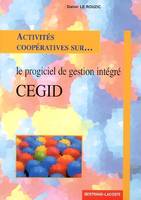 Activités coopératives sur le progiciel de gestion intégré Cegid business line millenium S1, gestion commerciale, comptabilité, immobilisations