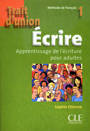 Trait d'union 1 ecrire de francais apprentissage de l ecriture pour adultes, Cahier