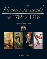 Histoire du monde de 1789 à 1918 - Nouvelle présentation, Volume 4, De 1789 à 1918