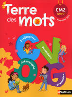 Terre des Mots Manuel CM2 cycle 3 programme 2016 - 2017