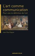 L'art comme communication - Pour une re-définition de l'art, Pour une re-définition de l'art