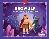 Mythes & légendes, Beowulf, Le chasseur de monstres