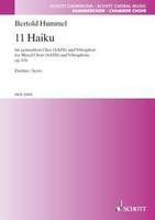 11 Haiku, for mixed choir (SATB) and Vibraphone. op. 41b. mixed choir (SATB) and vibraphone. Partition.