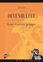 Devenir élue - Genre et carrière politique