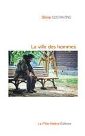 La ville des hommes, Roman