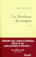 Le bonheur de rompre, roman