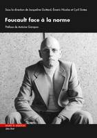 Foucault face à la norme, Préface de Antoine Garapon