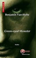 Green-Eyed Monster, Un roman policier passionnant