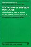 Synode des évêques 1987 vocation et mission des Laïcs dans l'Eglise et dans le monde vingt ans après le Concile Vatican II, document de travail