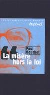 La misère hors la loi, Entretien avec philippe petit