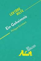 Ein Geheimnis von Philippe Grimbert (Lektürehilfe), Detaillierte Zusammenfassung, Personenanalyse und Interpretation