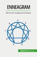 Enneagram, Odkrywanie swojego prawdziwego ja