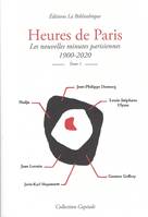 1, Heures de Paris, Les nouvelles minutes parisiennes, 1900-2020