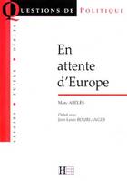 En attente d'Europe, débat avec Jean-Louis Bourlanges