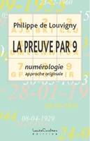 Preuve par 9 - Numérologie approche originale, numérologie approche originale