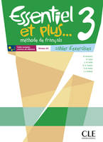 essentiel et plus 3 cahier d'activites, Exercices