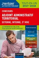 Concours Adjoint administratif territorial 2017/2018 - 3e éd. - Tout-en-un, Tout-en-un