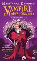 14, Queen Betsy, T14 : Vampire et impardonnable