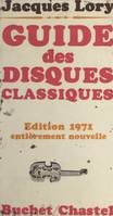 Guide des disques, L'aventure de la musique occidentale, du chant grégorien à la musique électronique, racontée en 2500 microsillons