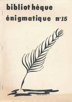 Bibliothèque énigmatique. N°15