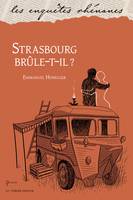 Strasbourg brûle-t-il ?