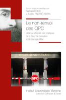 Le non-renvoi des QPC, Unité ou diversité de pratiques de la cour de cassation et du conseil d'état