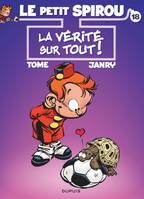 Le Petit Spirou ., 18, La vérité sur tout !