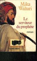 Le Serviteur du Prophète